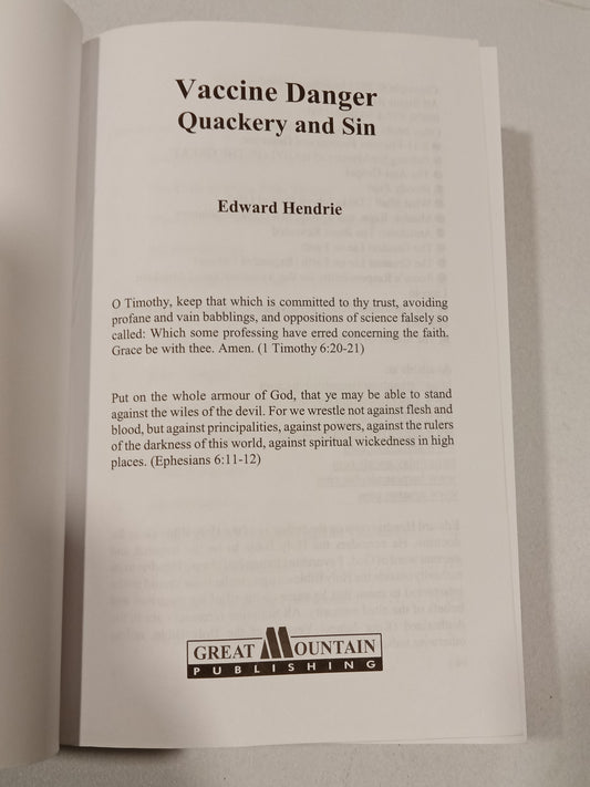 Vaccine Danger: Quackery and Sin by Edward Hendrie PB