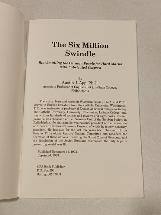 Six Million Swindle: Blackmailing the German People for Hard Marks with Fabricated Corpses by Austin App SB