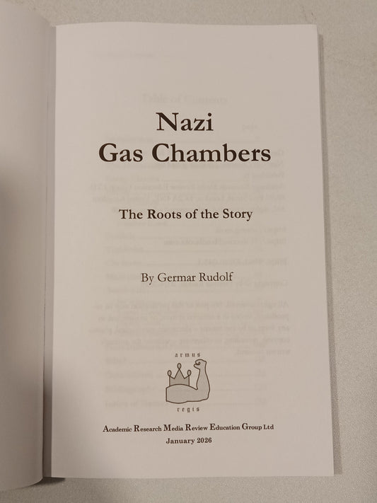 Nazi Gas Chambers: The Roots of the Story by Germar Rudolf PB