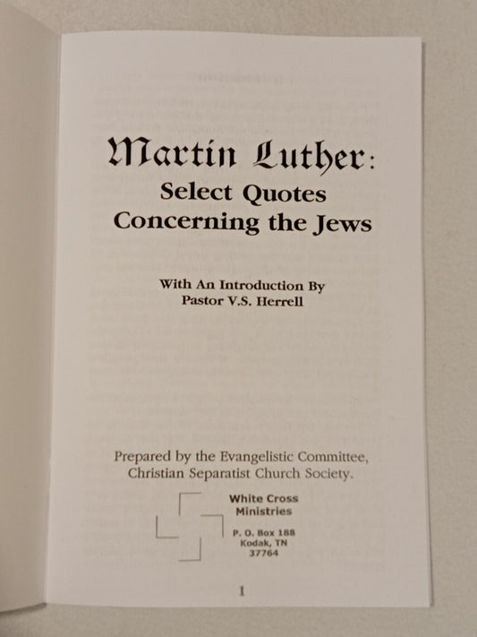 Martin Luther: Quotes Concerning the Jews by V. Herrell SB