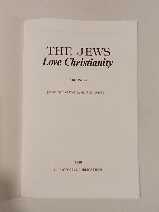 Jews Love Christianity by Revilo Oliver SB