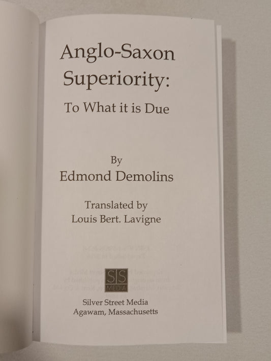 Anglo-Saxon Superiority: To What It is Due by Edmond Demolins PB