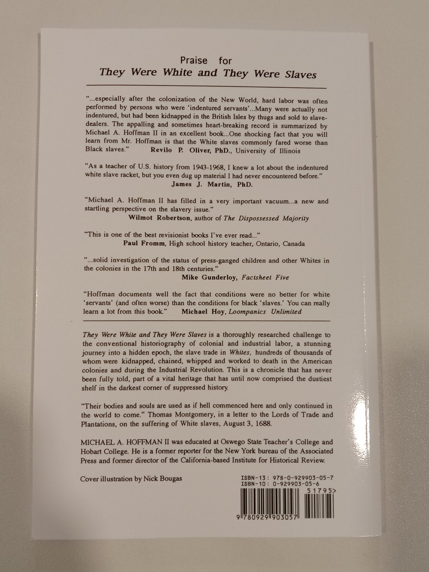 They Were White and They Were Slaves: The Untold History of the Enslavement of Whites in Early America by Michael Hoffman PB