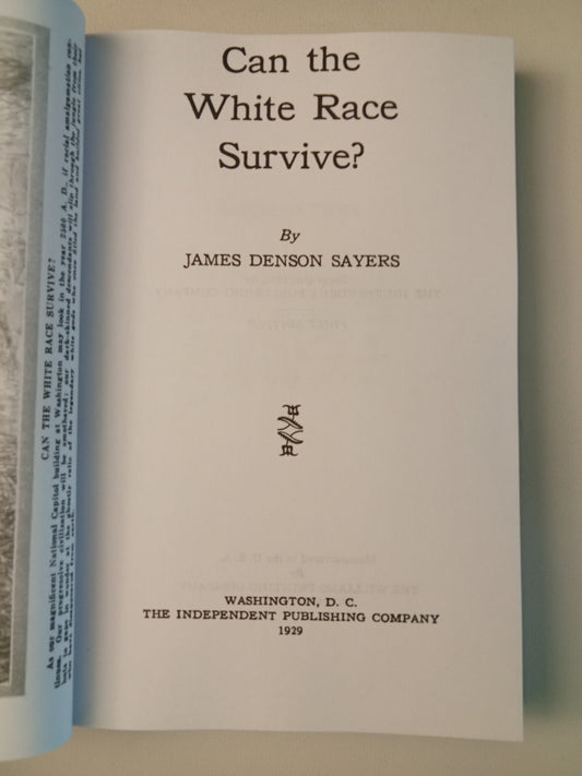 'Can the White Race Survive? by James Sayers PB