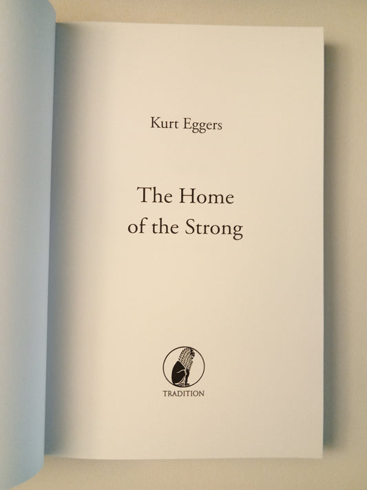 Home of the Strong by Kurt Eggers PB