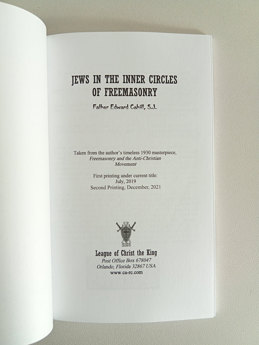 'Jews in the Inner Circles of Freemasonry by Edward Cahill PB