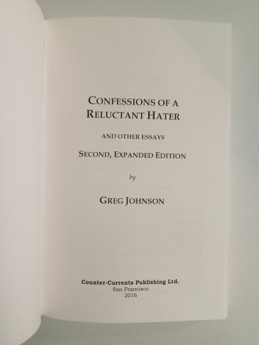 Confessions of a Reluctant Hater by Greg Johnson PB