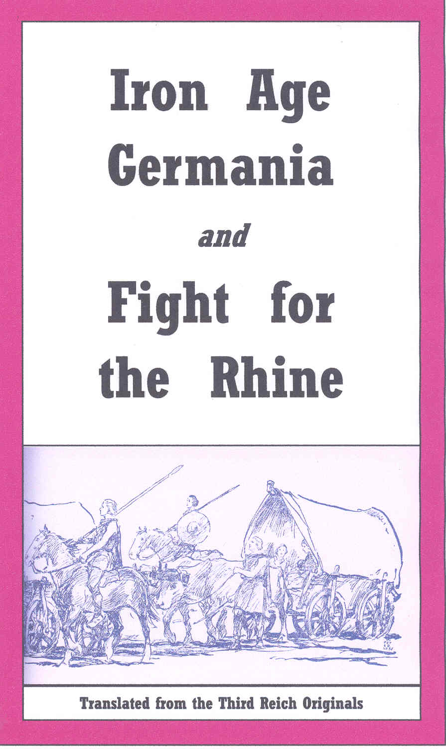 Iron Age Germania and Fight for the Rhine by Werner Hulle