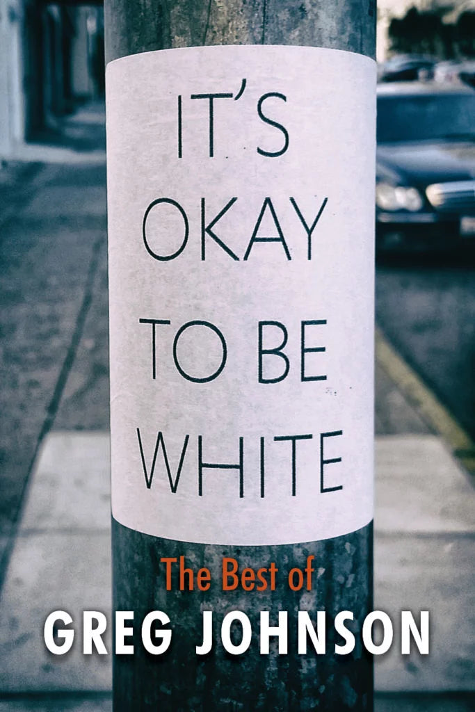 It's Okay to Be White by Greg Johnson