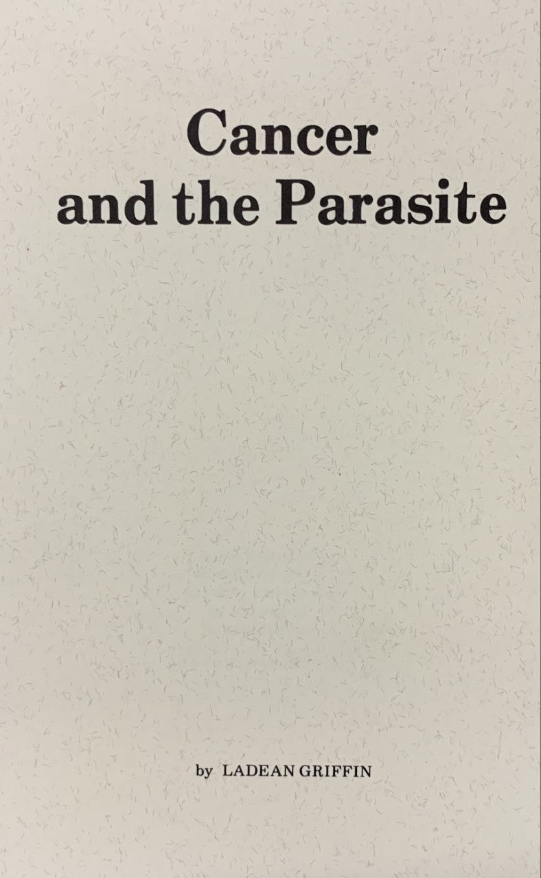 Cancer and the Parasite by Landean Griffin