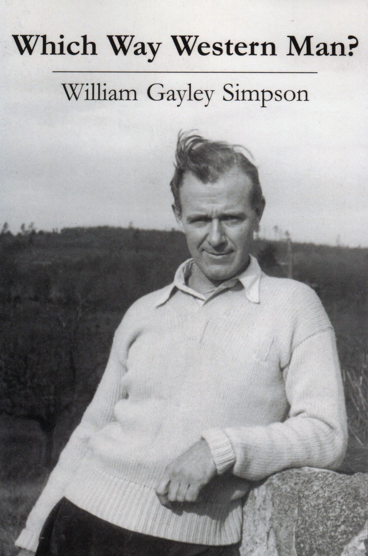 Which Way Western Man by William Simpson