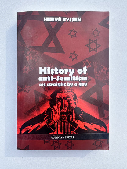 'History of Anti-Semitism: Set Straight by a Goy by Herve Ryssen