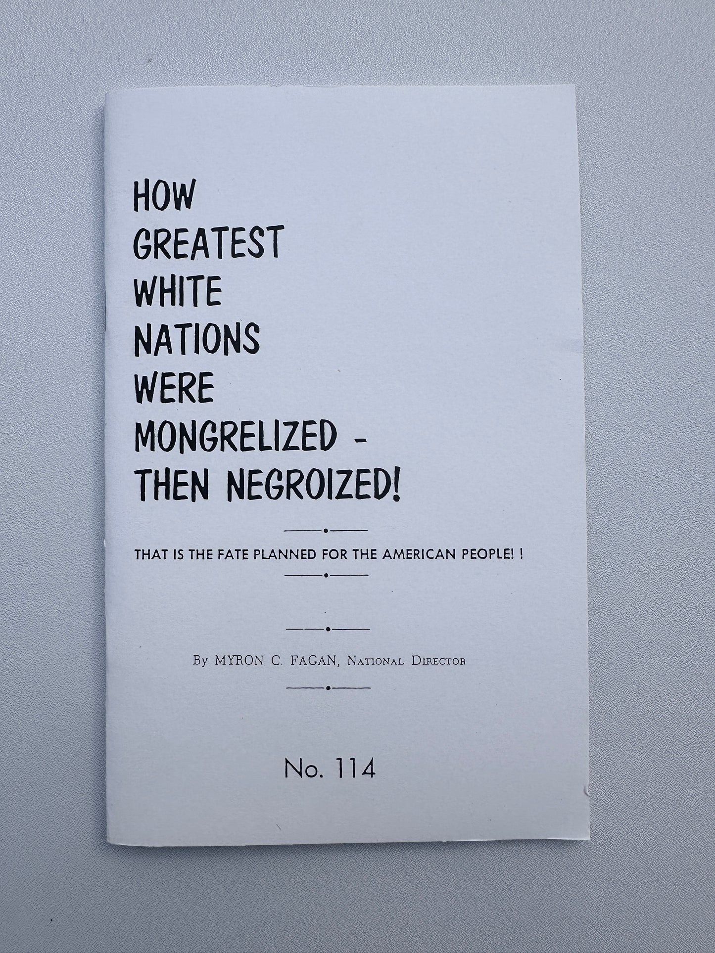 How Greatest White Nations Were Mongrelized then Negroized: The Fate That is Planned for the American People by Myron Fagan SB