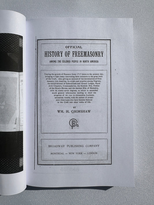 Official History of Freemasonry Among the Colored People in North America by William Grimshaw