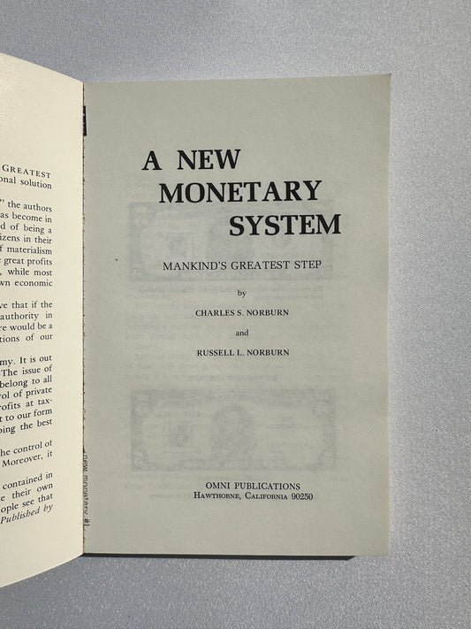 New Monetary System: Mankind's Greatest Step by Charles Norburn