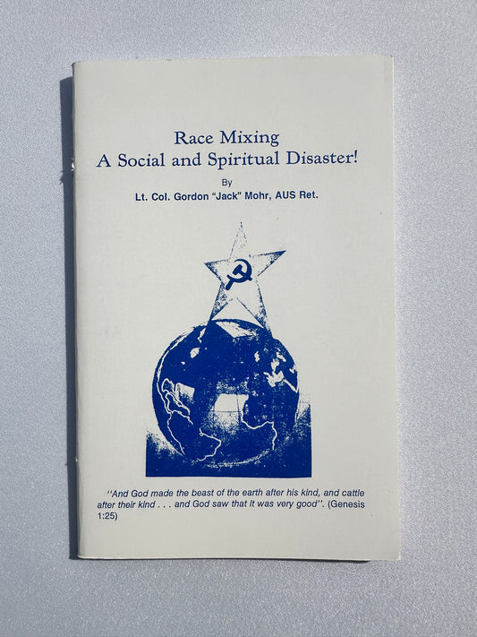 'Race Mixing: A Social and Spiritual Disaster! by Gordon Mohr