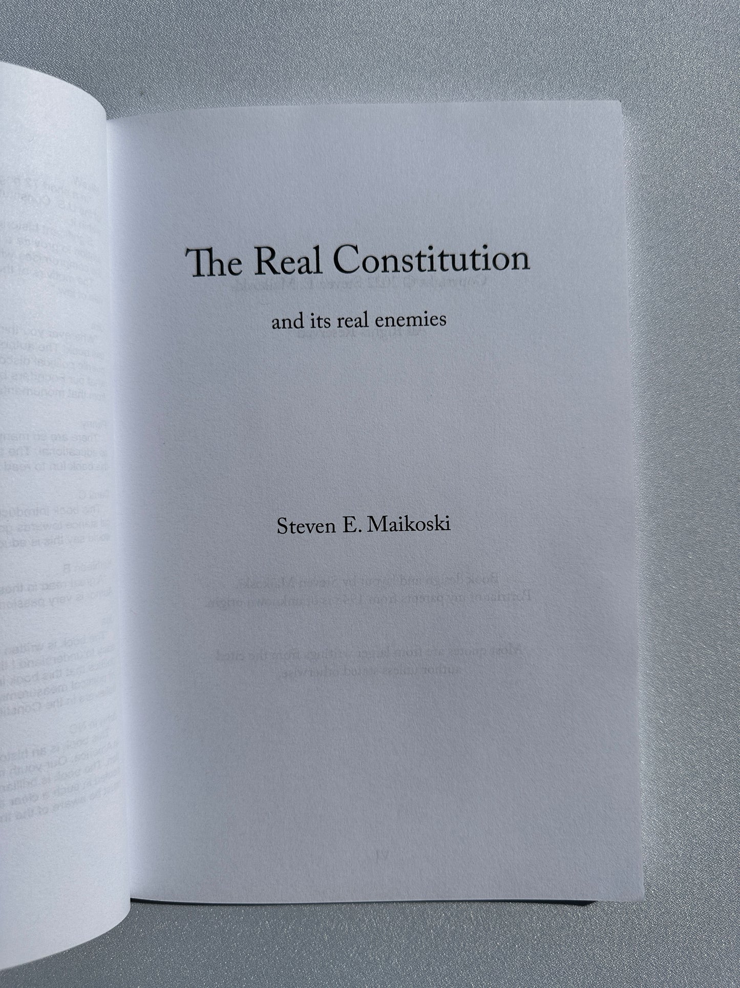 Real Constitution: And Its Real Enemies by Steven Maikoski