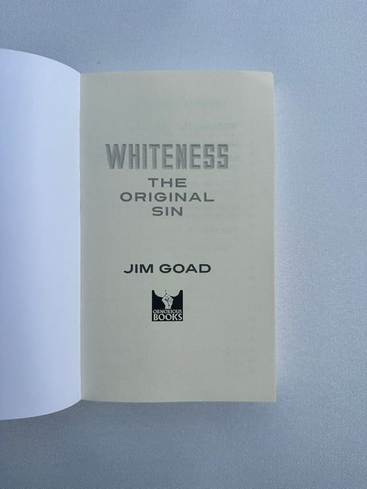 'Whiteness: The Original Sin by Jim Goad