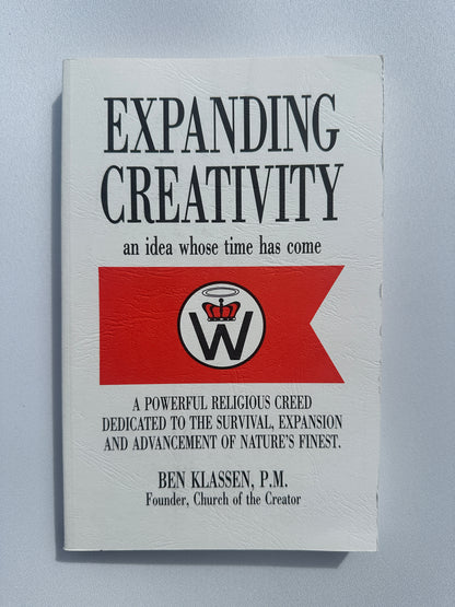 Expanding Creativity: An Idea Whose Time Has Come by Ben Klassen PB