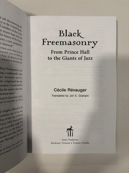Black Freemasonry: From Prince Hall to the Giants of Jazz by Cecile Revauger HB