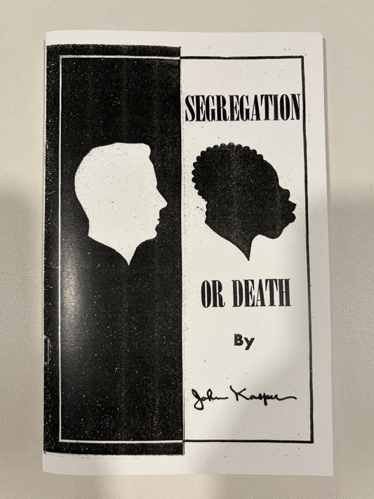 Segregation or Death by John Kasper SB
