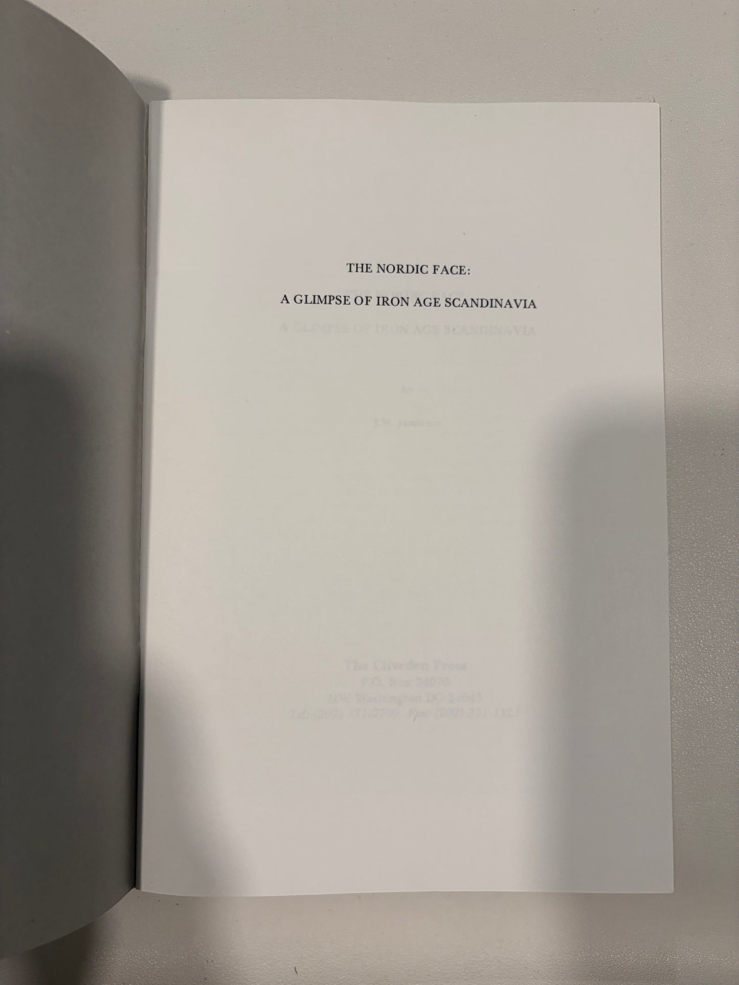 Nordic Face: A Glimpse of Iron Age Scandinavia by J. Jamieson SB