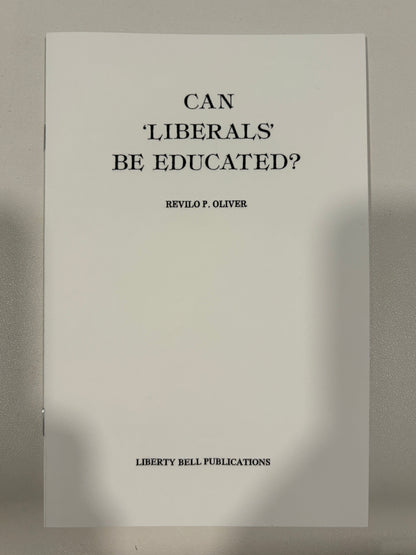 Can Liberals Be Educated? by Revilo Oliver SB