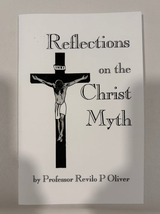 Reflections on the Christ Myth by Revilo Oliver SB