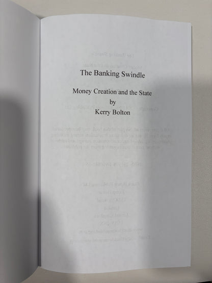 Banking Swindle: Money Creation and the State by Kerry Bolton PB