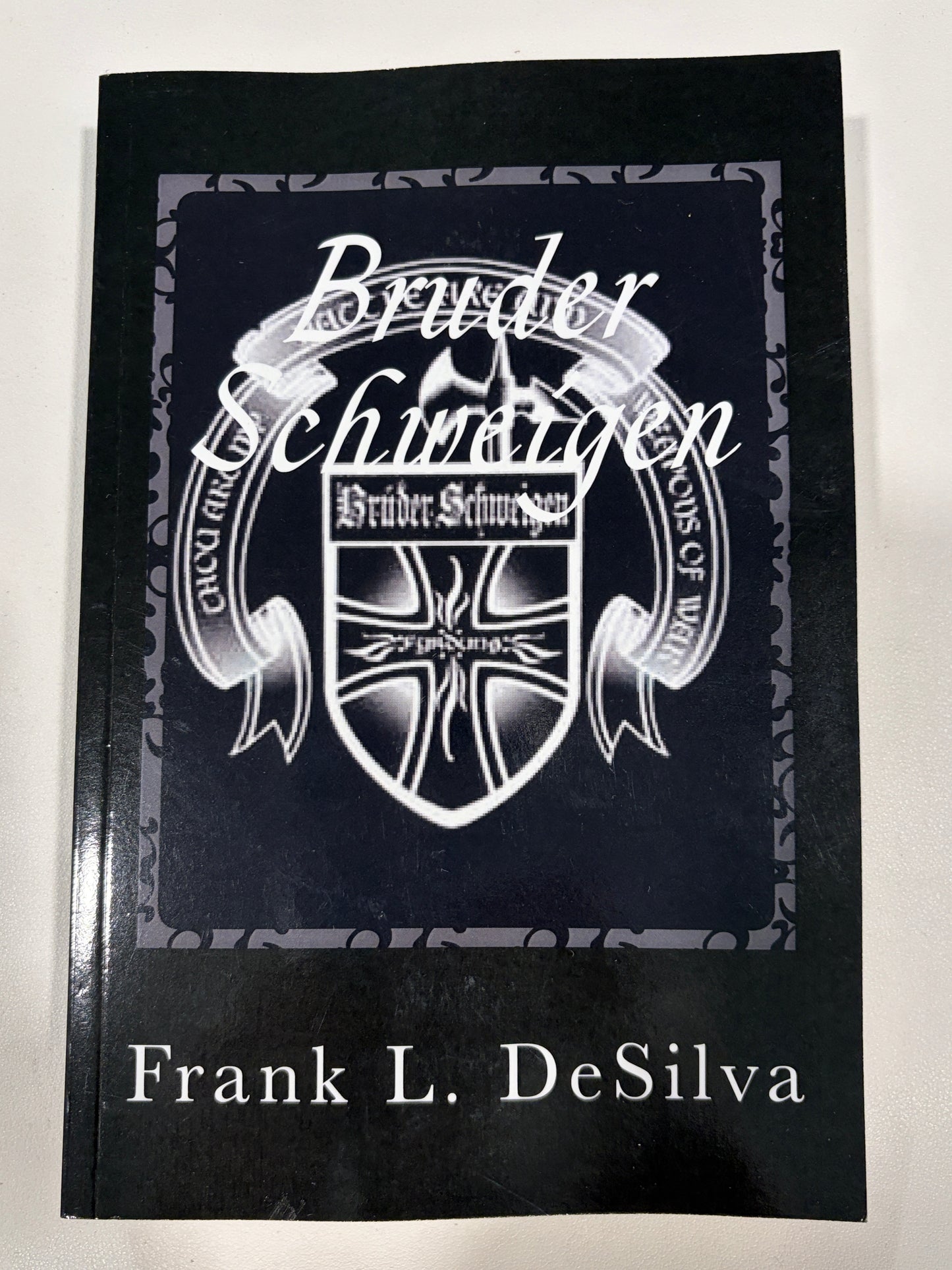 Bruder Schweigen: The Story of the Silent Brothers by Frank DeSilva PB