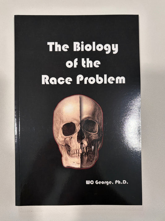 Biology of the Race Problem by Wesley George PB
