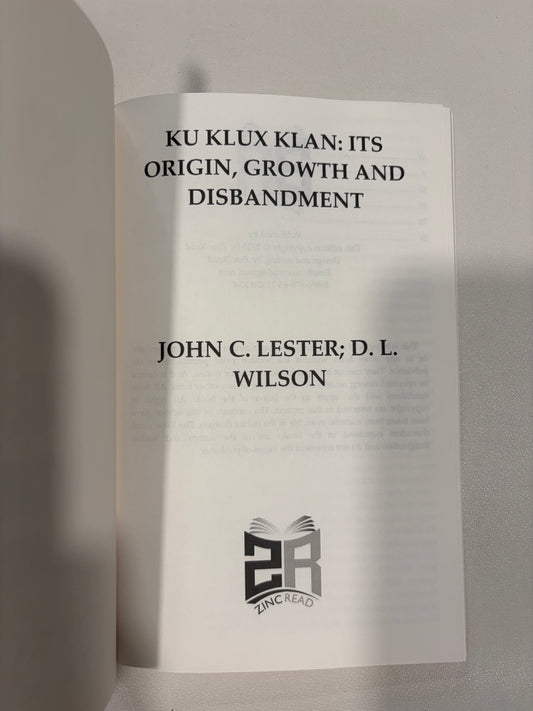 Ku Klux Klan: Its Origin, Growth, and Disbandment by John Lester PB