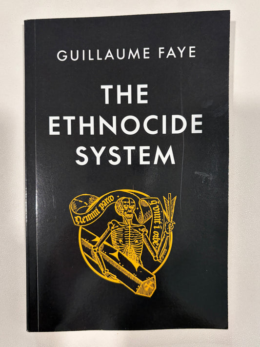 Ethnocide System by Guillaume Faye PB
