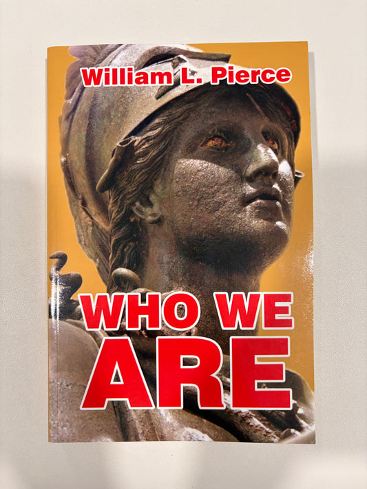 Who We Are by William Pierce PB
