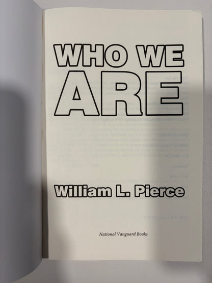 Who We Are by William Pierce PB