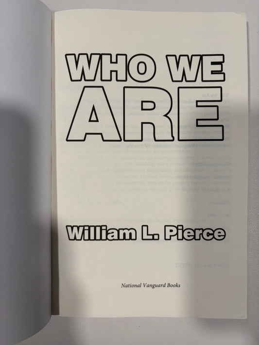 Who We Are by William Pierce PB