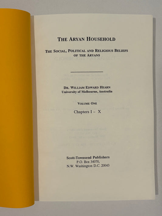 Aryan Household, Volume 1: The Social, Political, and Religious Beliefs of the Ancient Aryans by William Hearn PB