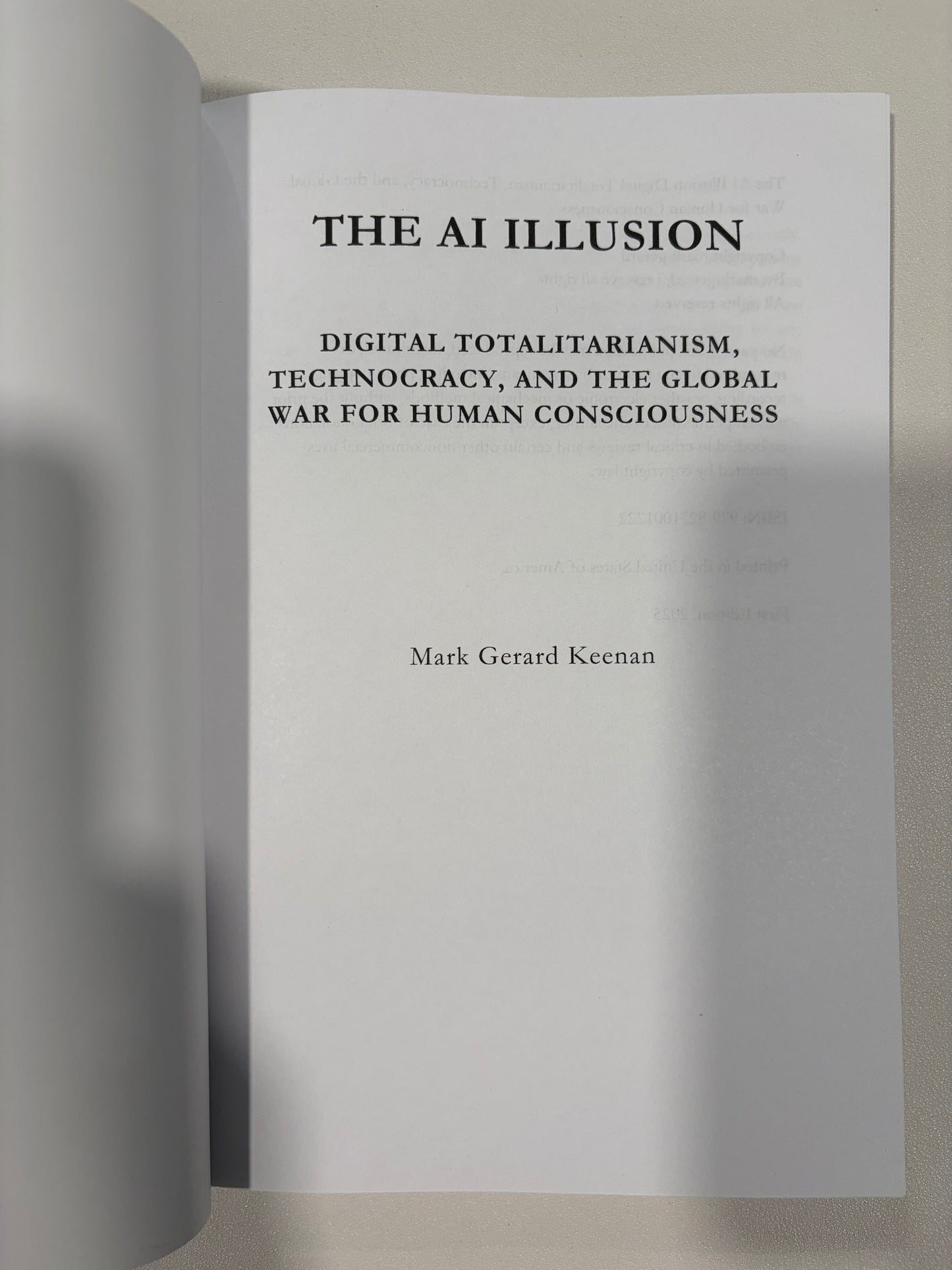 AI Illusion: Digital Totalitarianism and Human Consciousness by Mark Keenan PB