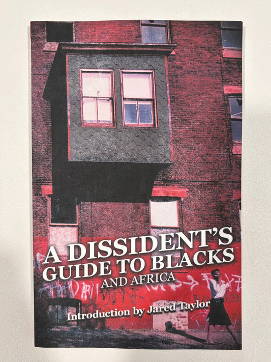 Dissident's Guide to Blacks and Africa by Jared Taylor PB