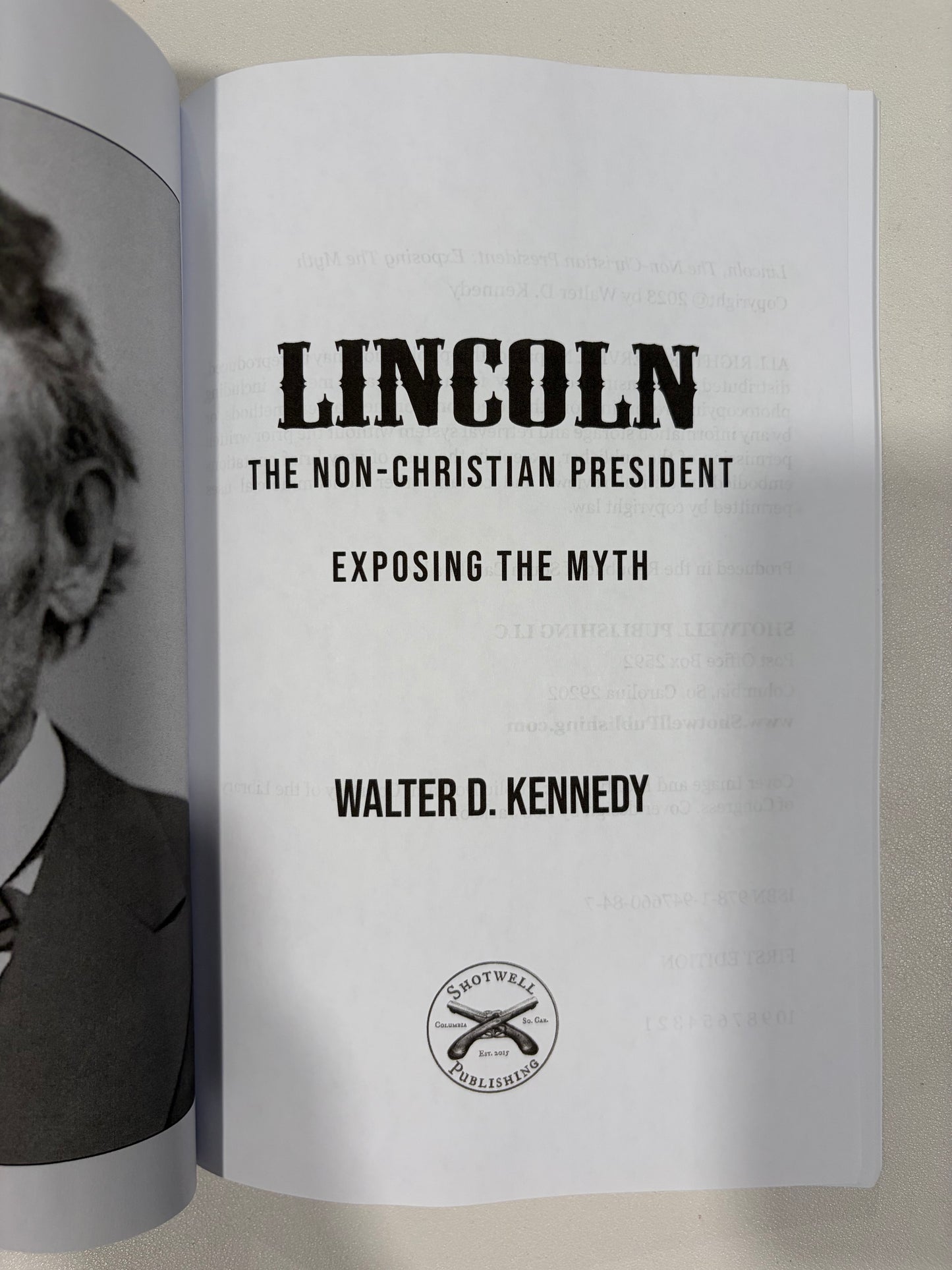 Lincoln, the Non-Christian President: Exposing the Myth by Walter Kennedy PB