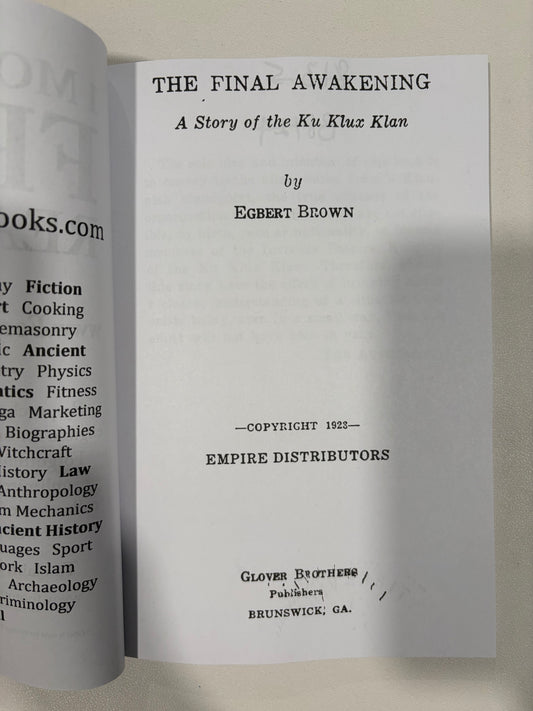 Final Awakening: A Story of the Ku Klux Klan by Egbert Brown PB