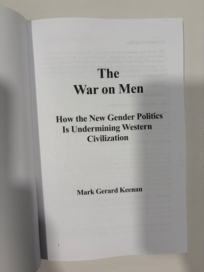 War on Men: Gender Politics Undermining Western Civilization by Mark Keenan PB