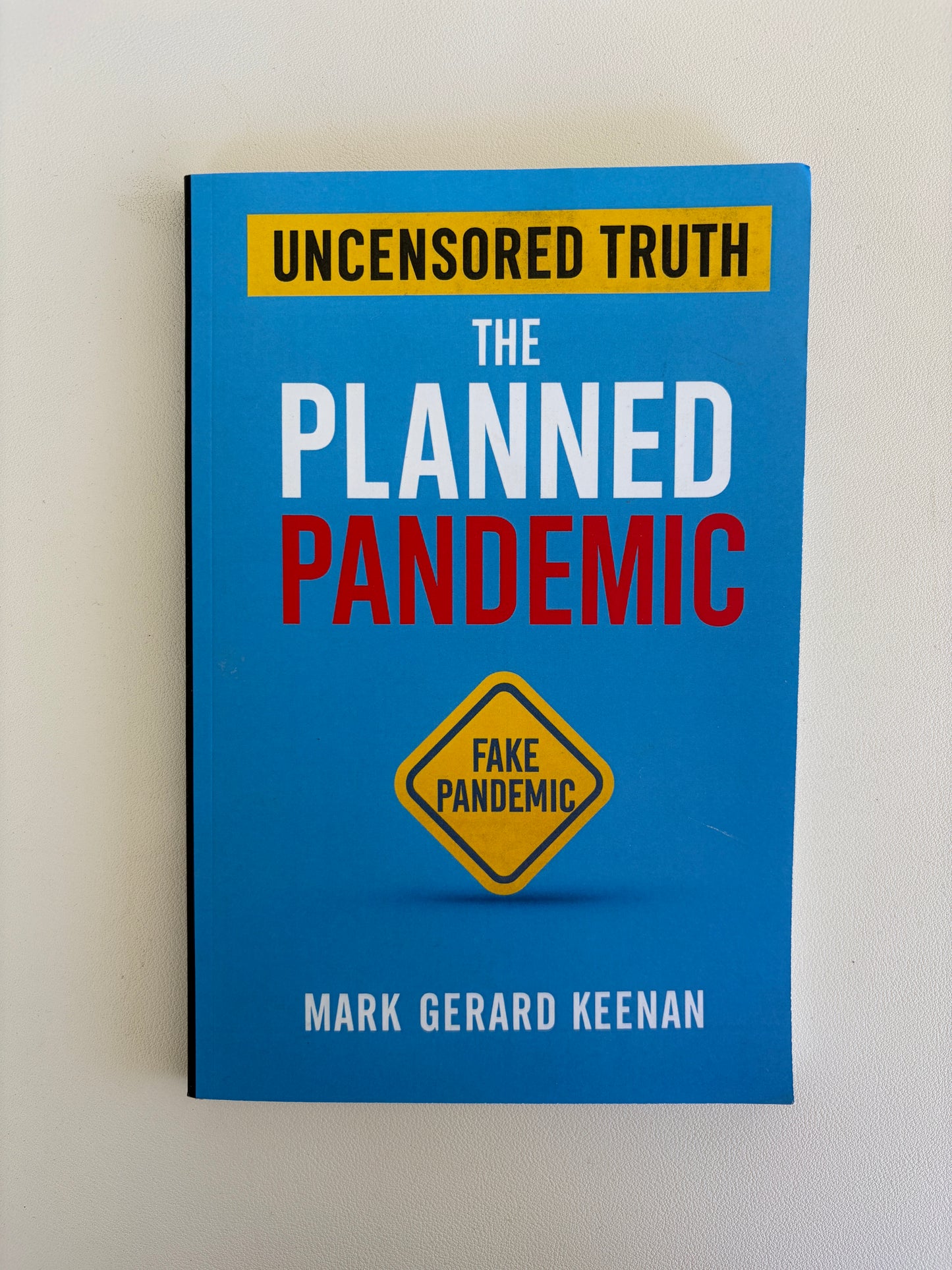 Planned Pandemic: Uncensored Truth by Mark Keenan PB