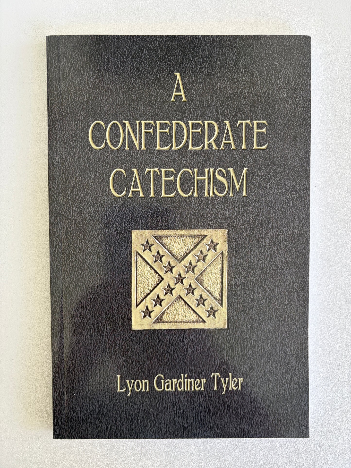 Confederate Catechism by Lyon Tyler PB