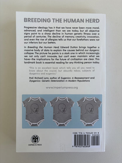 Breeding the Human Herd: Eugenics, Dysgenics, and the Future by Edward Dutton PB