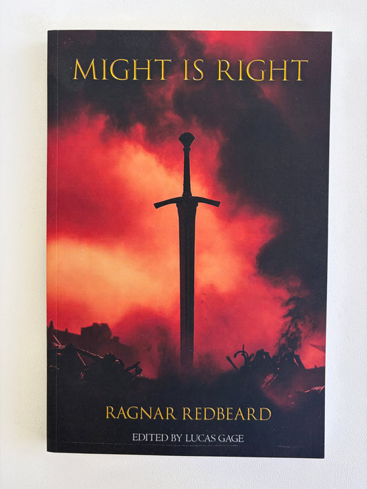 Might is Right: Survival of the Fittest by Ragnar Redbeard PB