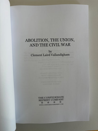 Abolition, the Union, and the Civil War by Clement Vallandigham PB