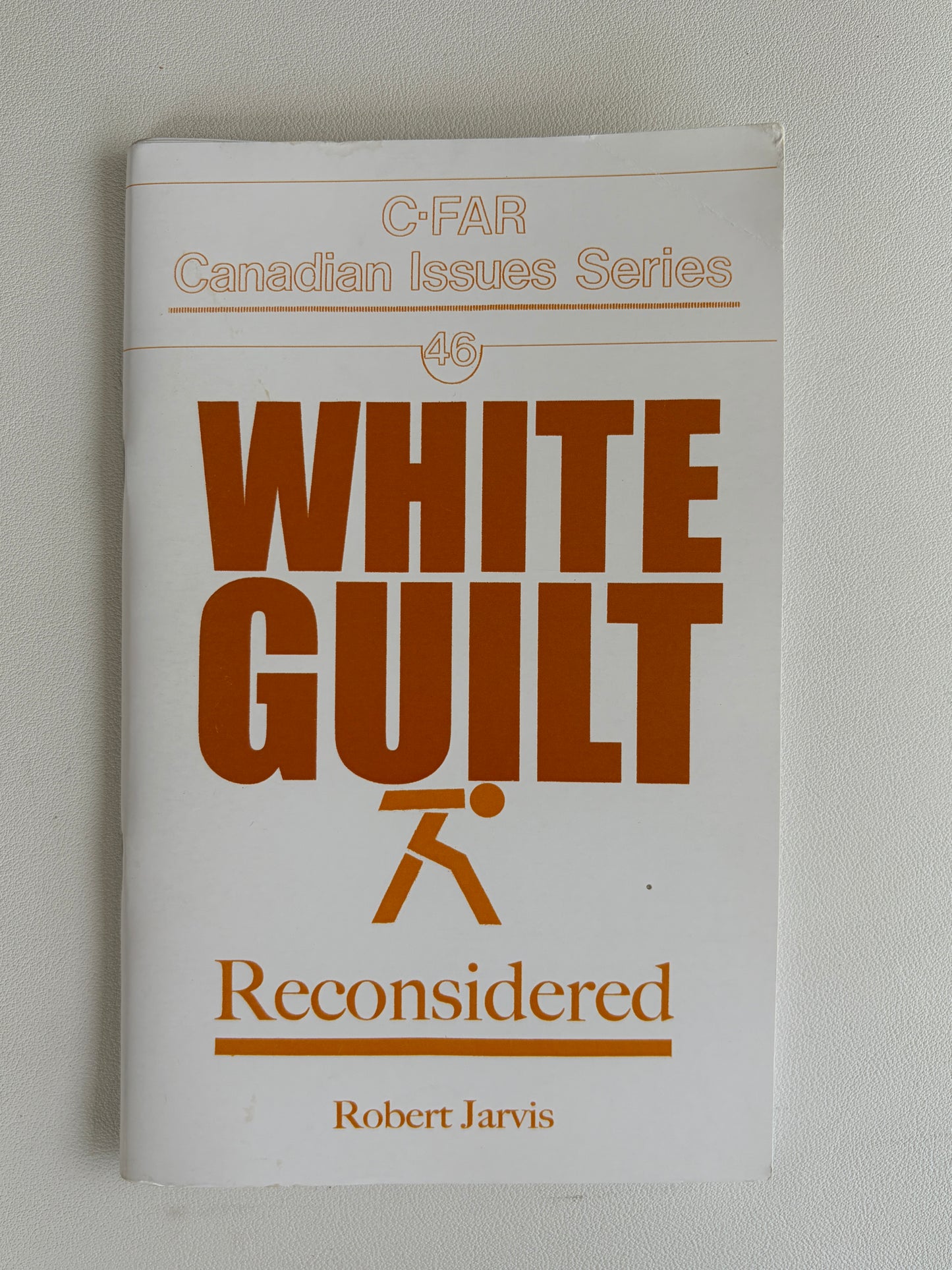 White Guilt Reconsidered by Robert Jarvis SB