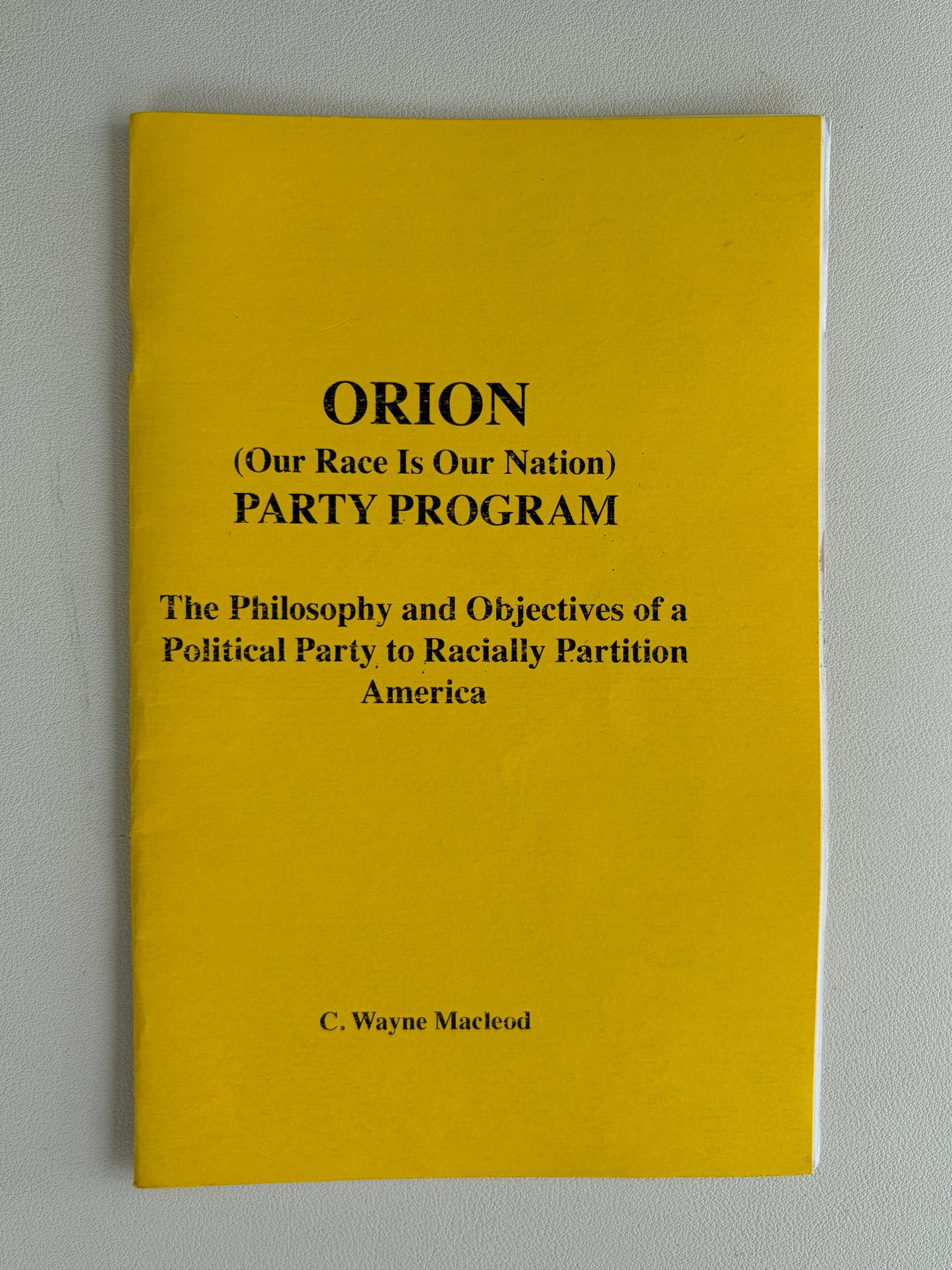 ORION Party Program: Our Race is Our Nation by Wayne MacLeod SB