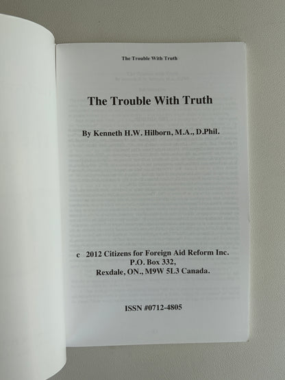 Trouble with Truth by Kenneth Hilborn SB